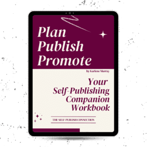 Plan...Publish...Promote: Your Self-Publishing Companion Workbook (Ebook)